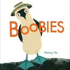 ACCESS EBOOK 📧 Boobies by  Nancy Vo [PDF EBOOK EPUB KINDLE]
