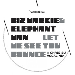 Let Me See You Bounce (Chris SU RMX)