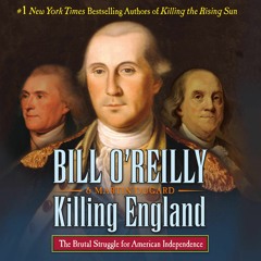 [PDF] Killing England: The Brutal Struggle for American Independence Free Online
