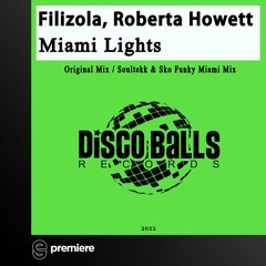 Premiere: Filizola, Roberta Howett - Miami Lights - Disco Balls Records