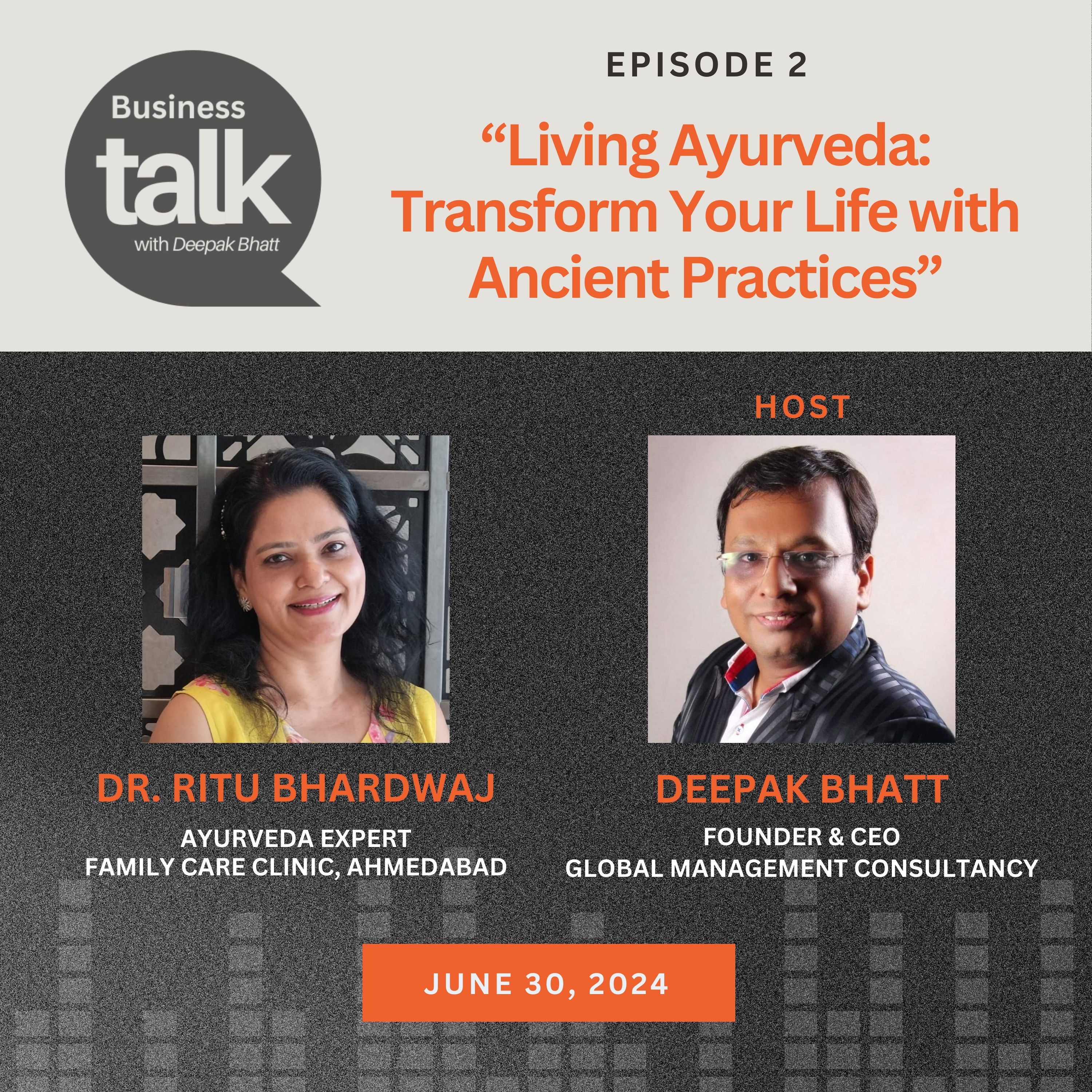 Dr. Ritu Bhardwaj on “Living Ayurveda: Transform Your Life with Ancient Practices | Business Talk episode artwork
