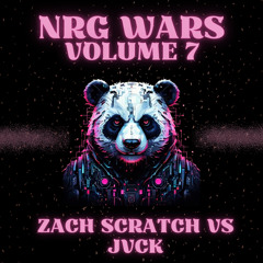 NRG Wars Volume 7- Zach Scratch VS JVCK