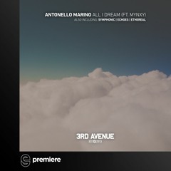 Premiere: Antonello Marino - All I Dream feat. MYNXY - 3rd Avenue