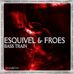 Esquivel & Froes- Bass Train