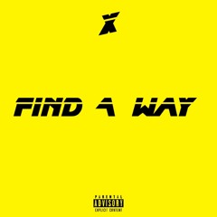 X-Find A Way (Official Audio)