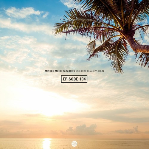 Minded Music Sessions 134 [June 13 2023]
