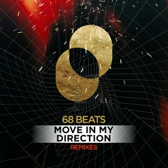 68 Beats - Move In My Direction (Benny Camaro Remix)