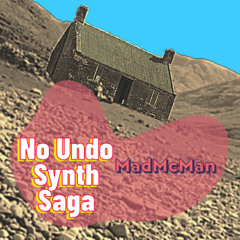 No Undo Synth Saga