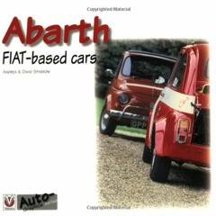 VIEW KINDLE 📄 Abarth FIAT-based cars (Auto-Graphics) by  Andrea Sparrow &  David Spa