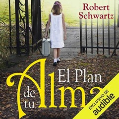 [Read] EBOOK EPUB KINDLE PDF El plan de tu alma [Your Soul's Plan] by  Robert A. Schw