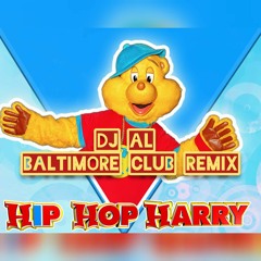 Hip Hop Harry (Baltimore Club Remix)