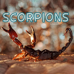 [DOWNLOAD] PDF 📂 Scorpions by  Rose Davin,anonymous,Inc. Capstone Publishers PDF EBO