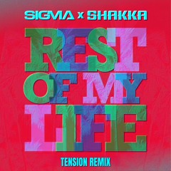 REST OF MY LIFE - TENSION EDIT (FREE DOWNLOAD)