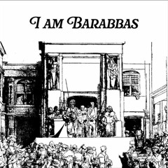 I Am Barabbas - Josiah Queen