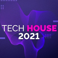 Tech house 2021