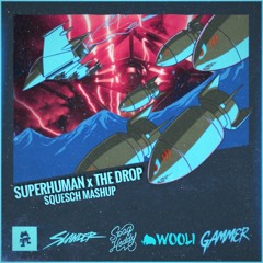 Superhuman x The Drop - Slander x Spag Heddy x Wooli x Gammer (SKEISMIC Mashup)