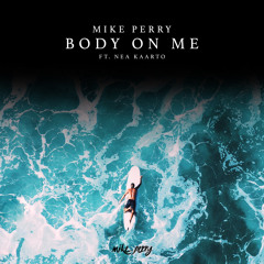 Body On Me (feat. Nea Kaarto)