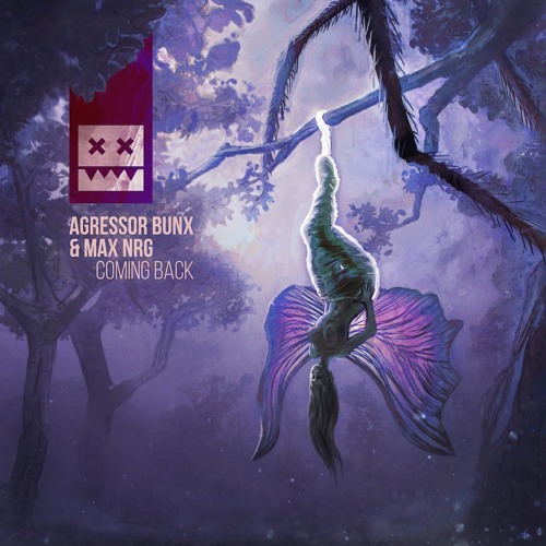 Agressor Bunx & MaxNRG - Coming Back (Eatbrain 167)