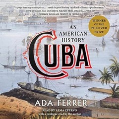 🍭FREE [EPUB & PDF] Cuba (Winner of the Pulitzer Prize): An American History 🍭