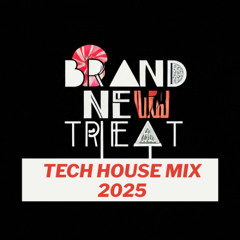 Brand New Treat - Tech House Mix (Sep 2025)