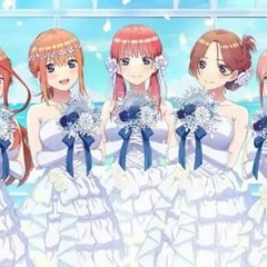 The Quintessential Quintuplets Movie - Theme Song Full『Gotoubun no  Kiseki』by Nakanoke no Itsutsugo 