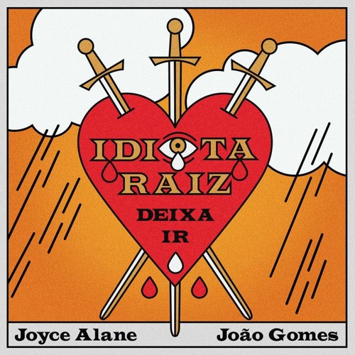 Idiota Raiz (Deixa Ir) - Joyce Alane e João Gomes(Original Mix)
