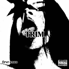 Trim
