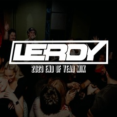 LEROY 2023 End Of Year Mix