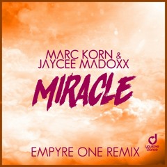 Miracle (Empyre One Radio Edit)