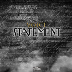 VOICE - STATEMENT FREESTYLE