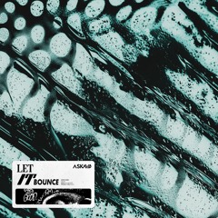 ASKAIØ - Let It Bounce