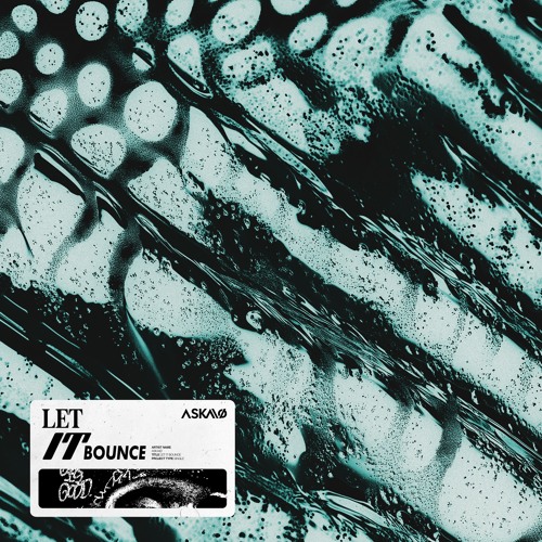 ASKAIØ - Let It Bounce