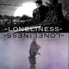 loneliness.