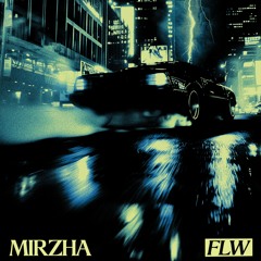 MIRZHA - FLW