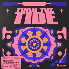 Groovyn & No ExpressioN - Turn The Tide