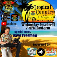 Tropical Country With B - Dawg & Lou- October 12,2022
