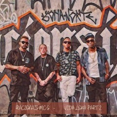 Racionais Mc's - Vida loka, parte 2 ( Santiers  & Mucca Bootleg)FREE DOWNLOAD