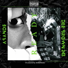 R E A D Y (with Dee Brown 243) (prod. by Sodarbeats)