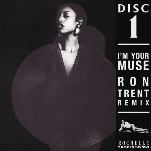 I'm Your Muse (Ron Trent Remix)