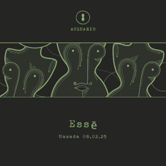 Essē @ Acquario 08/02/25