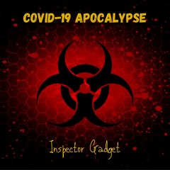 COVID - 19 Apocalypse Mix