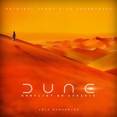 Dune: Conflict On Arrakis (Original Short Film Soundtrack)
