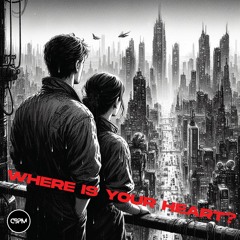 Where Is Your Heart?