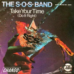 SOS Band - Take Your Time (Chango Edit)