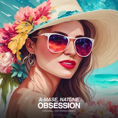 A-Mase, Natune - Obsession (Original Mix)