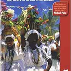 Get PDF 📥 Bahia: The Heart Of Brazil's Northeast (Bradt Travel Guide) by Alex Robins