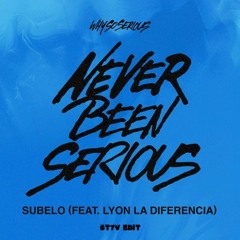 WhySoSerious - Subelo (feat. Lyon La Diferencia)(ST7V MAS PERREO EDIT)