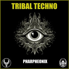 Tribal Techno - Pharpheonix
