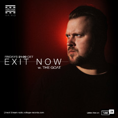 The GOAT - Exit Now Episode 002