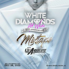WHITE DIAMONDS MIXTAPE 2022 [DJ ABSOLUTE]